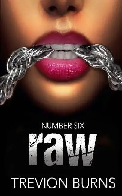 Raw by Trevion Burns