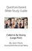 Question-based Bible Study Guide--Called to Be Strong: Good Questions Have Groups Talking (Large Print) by Josh Hunt