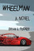 Wheelman by Brian L. Tucker