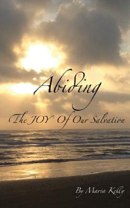 Abiding by Maria Kelly