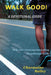 WALK GOOD! A Devotional by Charmaine Bailey
