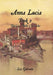 Anna Lucia: Book 2 The Casa Bella Chronicles by Liz Galvano