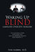 Waking Up Blind: Lawsuits over Eye Surgery by Harbin, Mba
