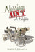 Marriage Ain't A Fairytale by Marva E. Johnson