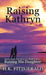 Raising Kathryn by H. K. Fitzgerald