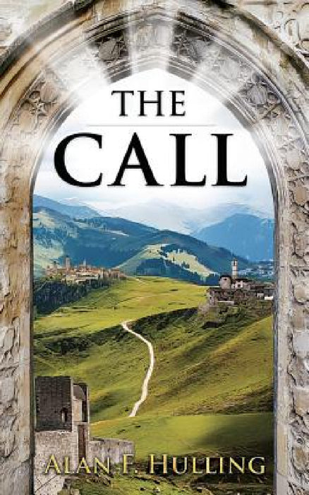 The Call by Alan F. Hulling