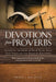 Devotions from Proverbs by Brian J. Rechten