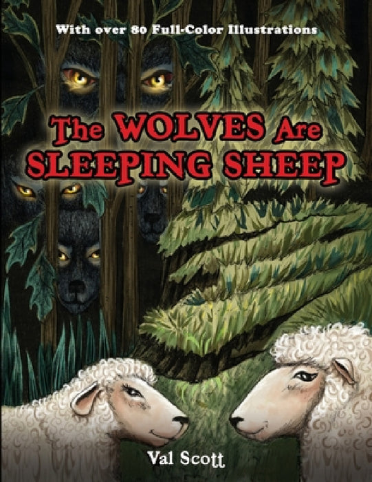The Wolves Are Sleeping Sheep by Val Scott
