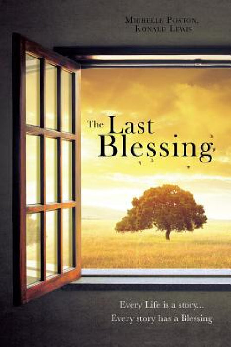 The Last Blessing by Michelle Poston, Ronald Lewis