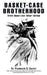 Basket Case Brotherhood by Frederick D. Gorini, Pastor E Bikers for Christ M/M National