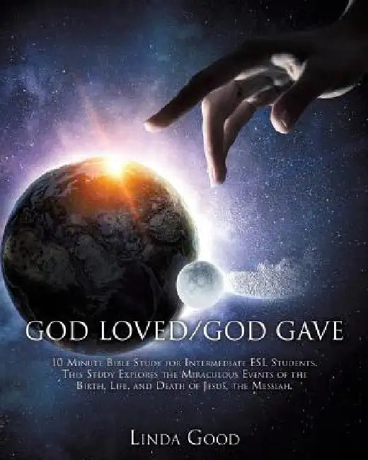 God Loved/God Gave by Linda Good