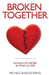 Broken Together by Michele Shields Rand