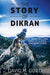 The Story of Dikran by David M. Guild