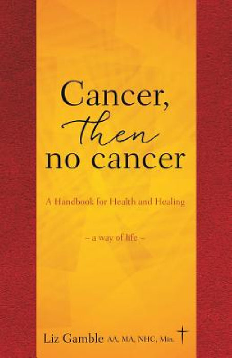 Cancer, then no cancer by Liz Gamble Aa Ma Nhc Min