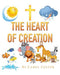The Heart Of Creation by Carol Culver