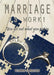 Marriage Is Work! by Warren C. Feaster