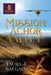 Mission: Achor Valley by Laura J. Salgado
