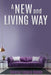 A NEW And Living Way Volume - 3 by Valerie Lenora Boone