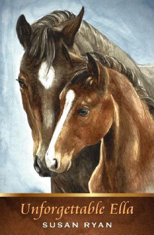 Unforgettable Ella by Author Susan Ryan