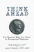 Think Ahead: Ten Reasons Why You Need A Financial Planner by Rob Hoxton, Julia Connell
