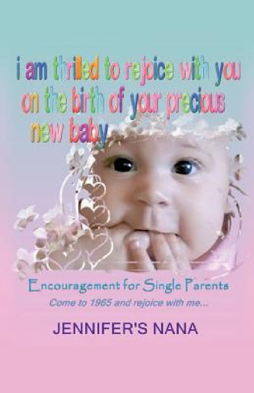 Encouragement for Single Parents by Jennifer's Nana