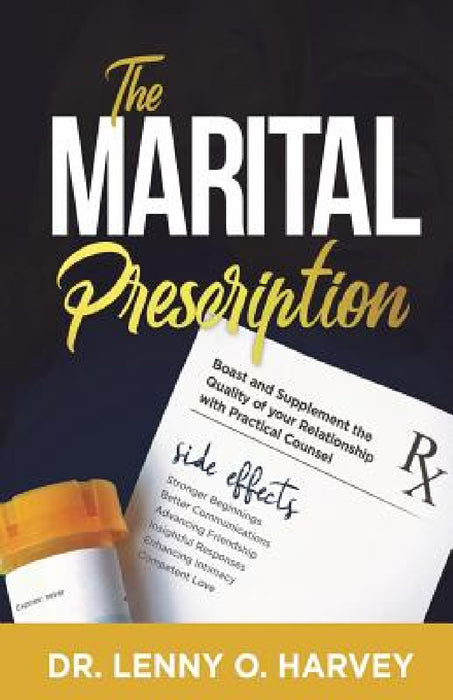 The Marital Prescription by Lenny O. Harvey