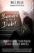 Benefit of the Debt: How my husband's porn problem saved our marriage. by Meg S. Miller