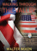 Walking Through The Valley by Walter Mixon