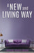 A NEW And Living Way Volume - 3 by Valerie Lenora Boone