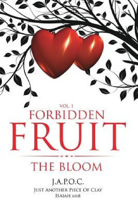 Forbidden Fruit: The Bloom by Japoc Just Another Piece of Clay