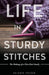 Life in Sturdy Stitches by Valerie Felder