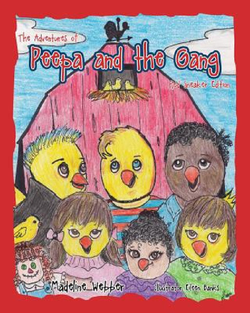 The Adventures of Peepa and the Gang by Madeline Webber, Eileen Banks