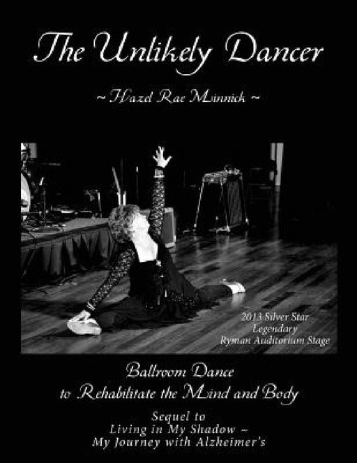 The Unlikely Dancer by Hazel Rae Minnick