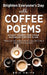 Brighten Everyone's Day with COFFEE POEMS Short poems for your business coffee club by Eric Smith