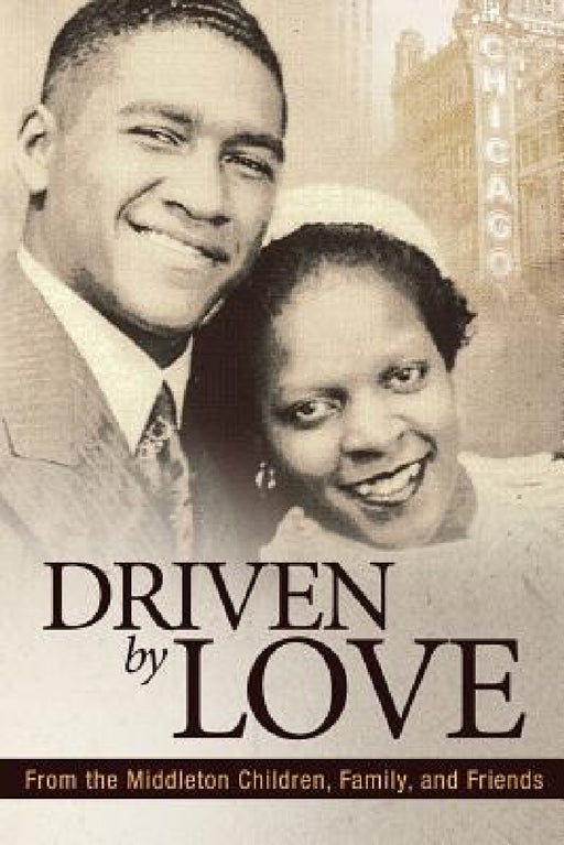 Driven by Love by From the Middleton Children Fa Friends