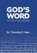 God's Word in its Fullness by Timothy F. Neu