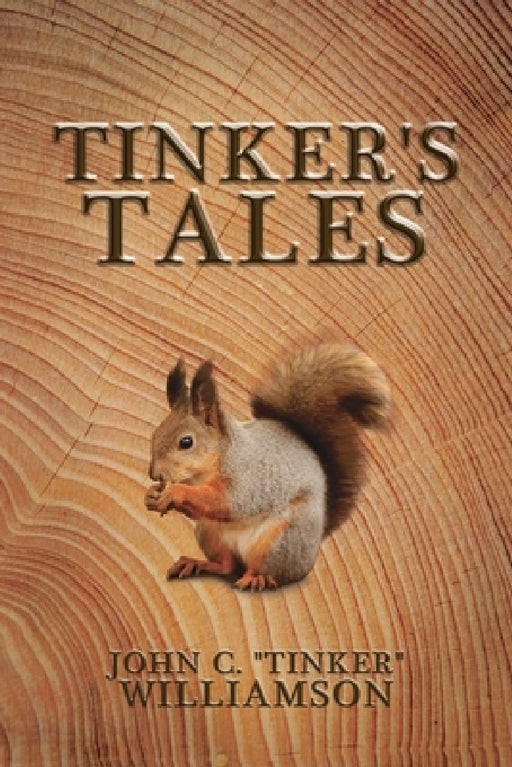 Tinker's Tales by John C. Tinker Williamson