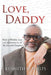 Love, Daddy by Kenneth D. Phelps