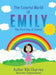 The Colorful World of EMILY by Kiki Charriez, Chelsea Bacon