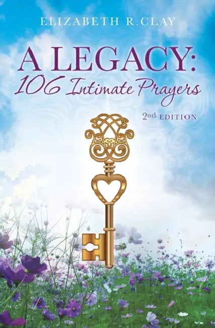A Legacy by Elizabeth R. Clay