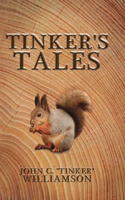 Tinker's Tales by John C. Tinker Williamson