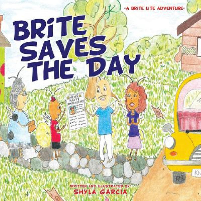 Brite Saves the Day by Shyla Garcia