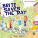 Brite Saves the Day by Shyla Garcia