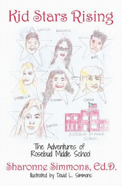 Kid Stars Rising by Sharonne Illustrated Simmons Ed D., David L. Simmons