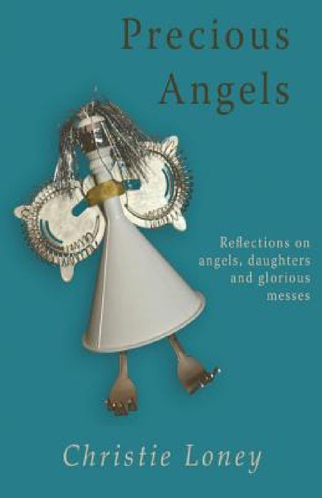 Precious Angels by Christie Loney