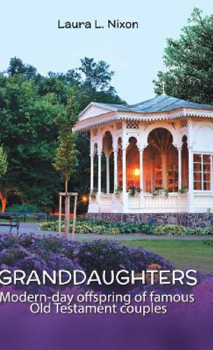 Granddaughters by Laura L. Nixon