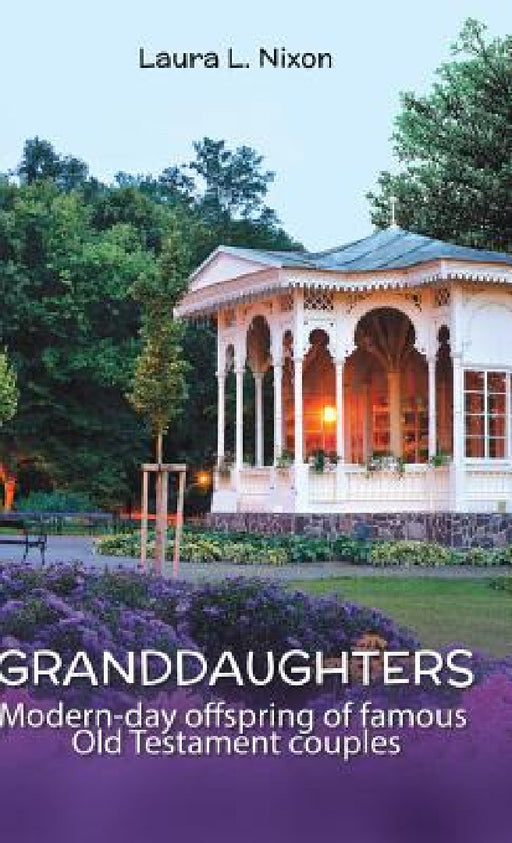Granddaughters by Laura L. Nixon