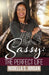 Sassy: The Perfect Life by Nodella Sacajawea Jordan