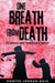 One Breath From Death by Hunter Jordan Dale