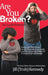 Are You Broken? You Can Be Restored! by Jill (Truh) Kennedy